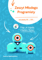Zeszyty młodego programisty - aktywności dla dzieci od 7-10 lat